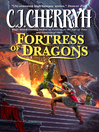 Fortress of Dragons By C. J. Cherryh